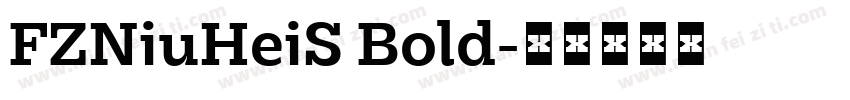 FZNiuHeiS Bold字体转换